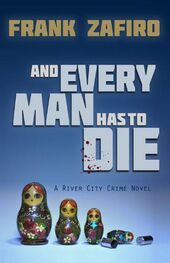 Frank Zafiro: And Every Man Has to Die