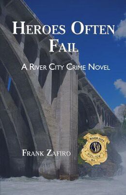 Frank Zafiro Heroes Often Fail