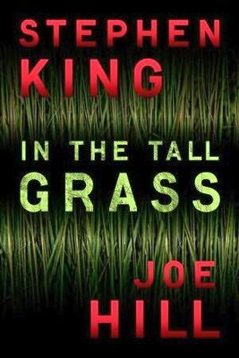 Стивен Кинг Высокая зеленая трава