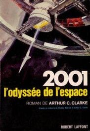 Arthur Clarke: 2001 : l'odyssée de l'espace