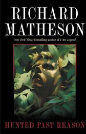 Richard Matheson: Hunted Past Reason