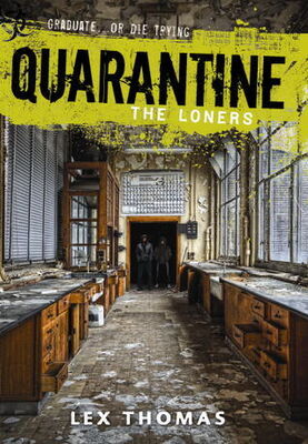 Lex Thomas Quarantine: The Loners
