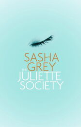 Sasha Grey: The Juliette Society