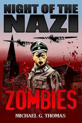 Michael Thomas Night of the Nazi Zombies