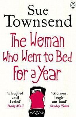 Сью Таунсенд Женщина, которая легла в постель на год