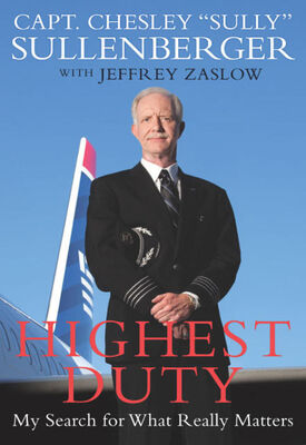 Chesley Sullenberger Highest Duty