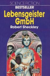 Robert Sheckley: Lebensgeister GmbH