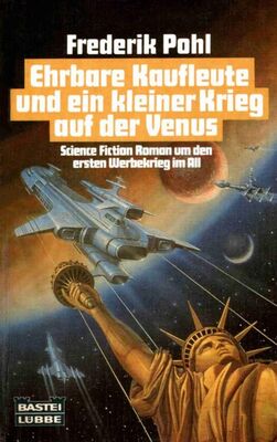 Frederik Pohl Ehrbare Kaufleute und ein kleiner Krieg auf der Venus