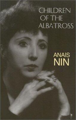 Anaïs Nin Children of the Albatross