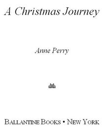 Anne Perry: A Christmas Journey