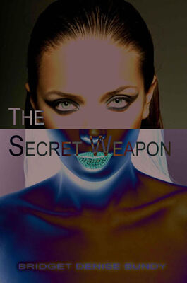 Bridget Bundy The Secret Weapon