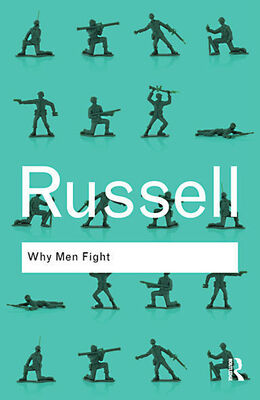 Bertrand Russell Why Men Fight