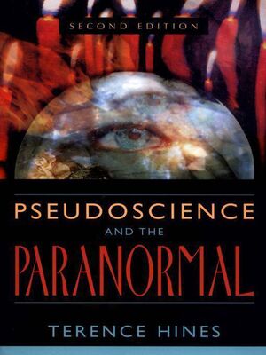 Terence Hines Pseudoscience and the Paranormal