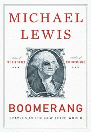 Michael Lewis: Boomerang: Travels in the New Third World