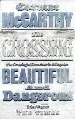 Cormac McCarthy The Crossing