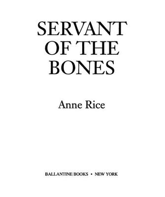 Anne Rice Servant of the Bones