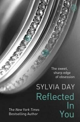Sylvia Day Reflected In You
