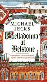 Michael JECKS: Belladonna at Belstone
