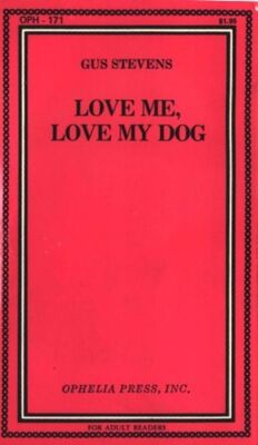 Gus Stevens Love Me, Love My Dog
