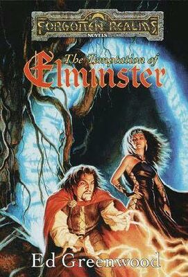 Ed Greenwood The Temptation of Elminster