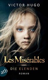 Victor Hugo: Les Misérables / Die Elenden: Roman (German Edition)