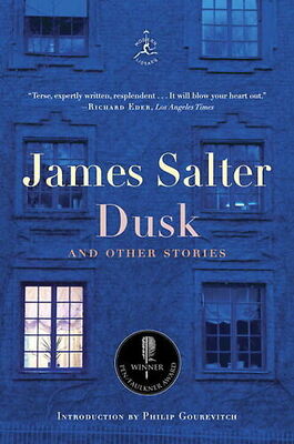 James Salter Dusk and Other Stories