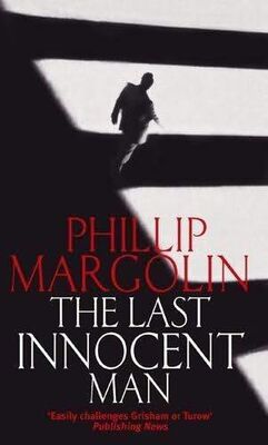 Phillip Margolin The Last Innocent Man