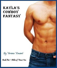 Verena Vincent: Kayla's cowboy fantasy