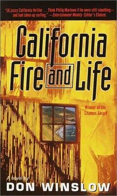 Don Winslow California Fire And Life