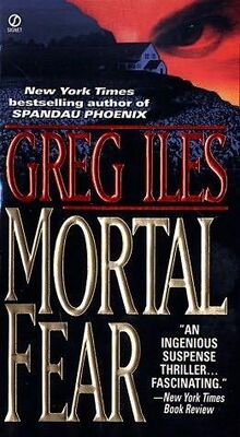 Greg Iles Mortal Fear