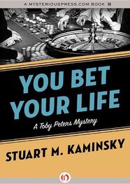 Stuart Kaminsky: You Bet Your Life