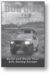 Bug Out Vehicles and Shelters Build and Outfit Your LifeSaving Escape 1595 - фото 2