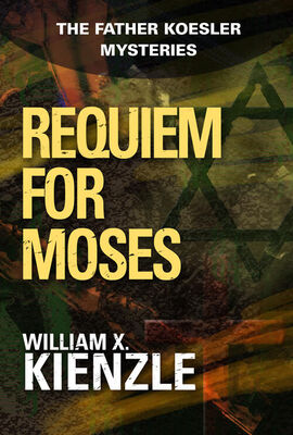 William Kienzle Requiem for Moses