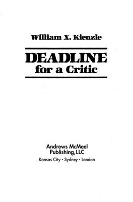 William Kienzle Deadline for a Critic