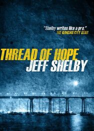 Jeff Shelby: Thread of Hope