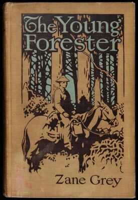 Zane Grey The Young Forester