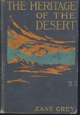 Zane Grey The Heritage of the Desert