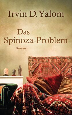Irvin D. Yalom Das Spinoza-Problem
