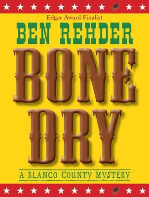 Ben Rehder Bone Dry