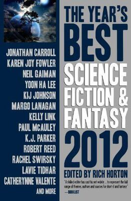 Rich Horton The Year's Best Science Fiction & Fantasy, 2012