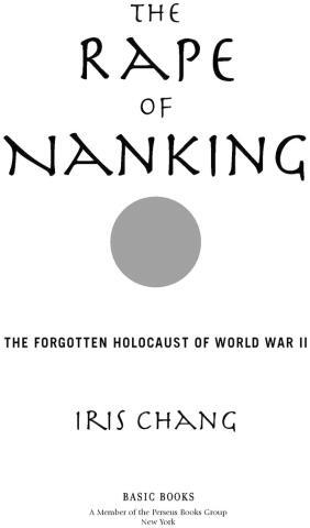Acclaim for the international bestseller THE RAPE OF NANKING A powerful new - фото 1