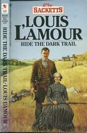 Louis L'Amour: Ride the Dark Trail