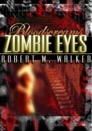 Robert Walker: Zombie Eyes