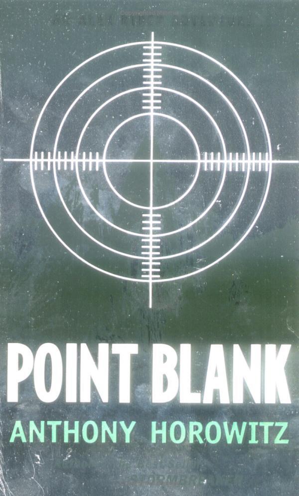 Point Blank Alex Rider Book 2 Anthony Horowitz GOING DOWN MICHAEL J - фото 1
