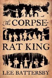 Lee Battersby: The Corpse-Rat King