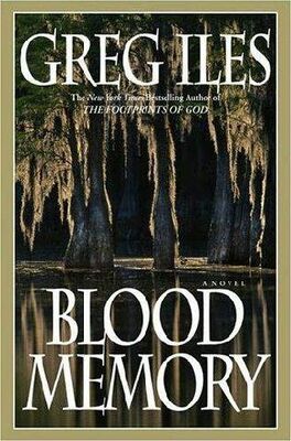 Greg Iles Blood Memory