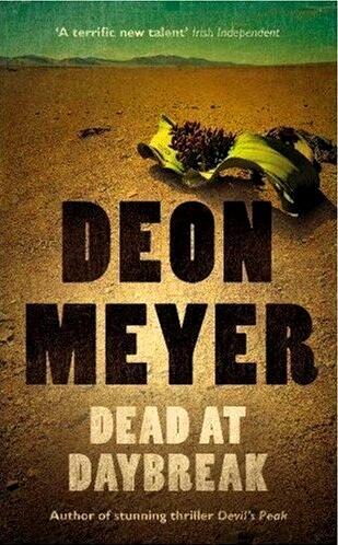 Deon Meyer Dead at Daybreak 2000 EN An antiques dealer is burned with a - фото 1