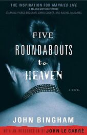 John Bingham: Five Roundabouts to Heaven