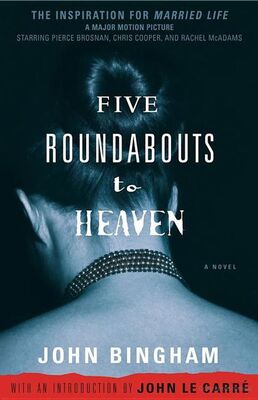 John Bingham Five Roundabouts to Heaven
