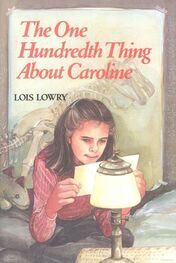 Lois Lowry: The One Hundredth Thing About Caroline
